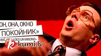 (papildināts) 30.oktobrī Maskavas namā: Ļoti komiskā izrāde „Viņš, viņa, logs un "mironis"”