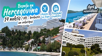 Pasakaina Bosnija un Hercegovina! Lidojums + Viesnīca GRAND HOTEL NEUM 4* + Transfērs! Pavadiet neaizmirstamas brīvdienas Adrijas jūras krastā!