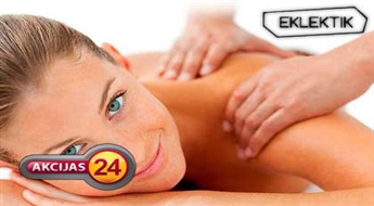 Relaksējoša klasiskā ķermeņa masāža ar ēteriskām eļļām salonā "Eklektik"!