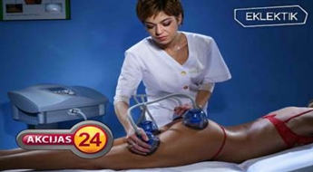 Aparāta vakuuma masāža salonā "Eklektik"!