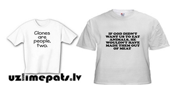 Fantastiska dāvana draugam, jeb kurā dzīves situācijā! Stilīgs, jautrs un humoristisks  uzraksts uz augstas kvalitātes FRUIT OF THE LOOM T-krekla ar 38% atlaidi, tika par 4,90Ls. Ar kuponu var saņemt 50% atlaidi jau gatavam T-kreklam.