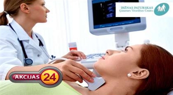 Vairogdziedzera ultrasonogrāfija "I.Paturskas Ģimenes veselības centrā" ar 50% atlaidi!!