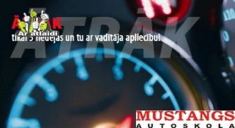 Apmācība autoskolā "MUSTANGS" TIKAI par 3 Ls Rīgā un Jelgavā!