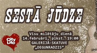 Latvijas labākās šlāgergrupas SESTĀ JŪDZE Valentīna dienas koncerts ar 50% atlaidi! Ielūdz galerija-skatuve DEGUNRADZIS