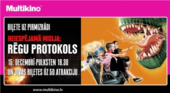 Tikai šodien! NEIESPĒJAMĀ MISIJA: RĒGU PROTOKOLS pirmizrāde + 2 biļetes uz 5D atrakcijām kinoteātrī MULTIKINO – 54%