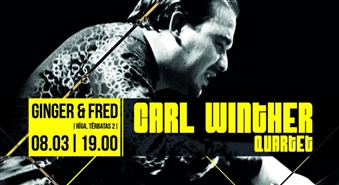 Ginger and Fred aicina:  internacionālā džeza kvarteta CARL WINTHER QUARTET koncerts 8. martā - 50%