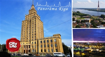 Посмотрите на Ригу с высоты птичьего полета! Посещение смотровой площадки PANORĀMA RĪGA - 50%