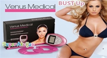 VENUS MEDICAL – padariet savas krūtis stingrākas un lielākas dabiskā ceļā!