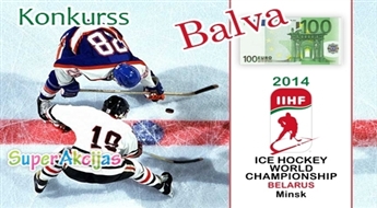 Konkurss – Prognozē pasaules čempionāta hokeja 2014 uzvarētājus un laimē EUR 100 un citas balvas.