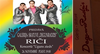 24. novembrī 19:00 galerija-skatuve "Degunradzis" piedāvā ugunīgo RIČU koncertu "Uguns zieds" ar 60% atlaidi!