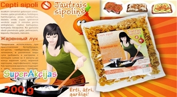 „Jautrais Sīpoliņš” готовый жареный лук для вкусного и быстрого приготовления еды.