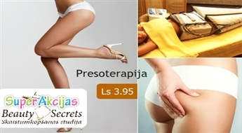 Presoterapija jeb limfodrenāžas zābaki skaistam augumam par Ls 3.95 salonā "Beauty secrets"!