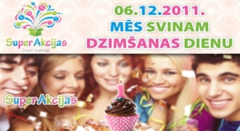 SUPER apsveikums! Apsveic Superakcijas.LV pirmajā dzimšanas dienā un laimē 20 Ls!