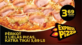 EXPRESS PIZZA: lielā Salami, Prosciutto vai Taiti pica līdz - 50%