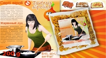 Новинка в Латвии! „Jautrais Sīpoliņš” готовый жареный лук для вкусного и быстрого приготовления еды!