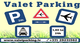 Valet Parking - jauna autostāvvieta lidostas "Rīga" klientiem! Ērti, droši un lēti! Auto novietošana uz 3 diennaktīm un virsbūves mazgāšana.