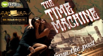 Cabaret Burlesque jaunā izrāde ''Time Machine'' pašā Vecrīgas sirdī.