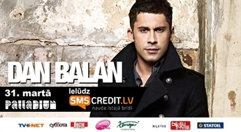 DAN BALAN koncerts koncertzālē PALLADIUM 31. martā - 47%