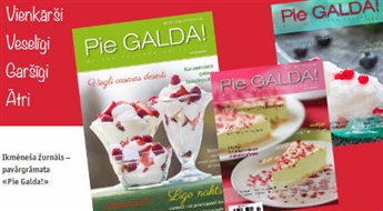Žurnāla-ikmēneša pavārgrāmatas „Pie Galda!” abonements 3 mēnešiem - 40% Vienkārši, veselīgi, garšīgi, ātri!