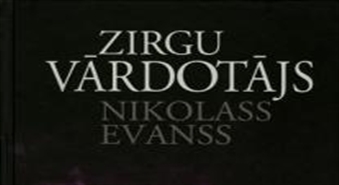 Nikolasa Evansa romāns ZIRGU VĀRDOTĀJS no apgāda Tapals!