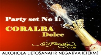 Ilgi gaidītās brīvdienas Ed Hardy klubā tagad vēl krāšņākas - 50% atlaide dzirkstošā vīna Coralba Dolce pudelei tikai 5 Ls!!!