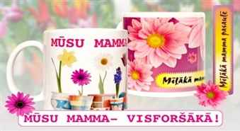 13. maijs – Māmiņdiena! Sagādā dāvanu laicīgi – apdrukā krūzīti ar mīļu tekstu un skaistu bildi ar 50% atlaidi