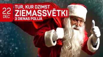 Tur, kur dzimst Ziemassvētki! 3 dienas!