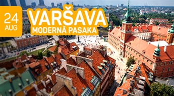 Varšavas modernā pasaka! 3 dienas! Varšavas melodijas!