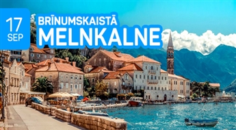Brīnumskaistā Melnkalne! Zeme ar ideālu klimatu, nevainojamu ekoloģiju, tīru jūru un tirkīzsaļu ūdeni! 11 dienas!