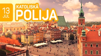 Katoliskā Polija! 3 dienas! Varšava – Čenstohova – Krakova – Velička. Slavenākās valsts baznīcas!