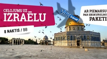Ceļojums uz Izraēlu ar ekskursiju paketi! Jeruzaleme - Tel-Aviva - Jafa - Galileja - Nazareta - Nāves jūra - Akko - Jērika! 8 naktis!