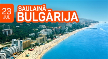 Saulainā Bulgārija! 11 neaizmirstamas un pasakainas dienas ceļojumā uz slaveno Melnās jūras kūrortu 'Saulainais krasts'!