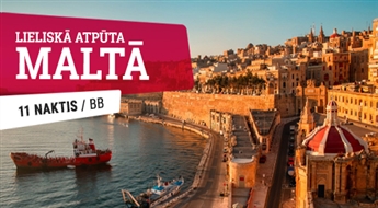 Lieliskā atpūta Maltā ar iespēju apmeklēt: Valleta, Mdina, Zilais Grots un zvejnieku ciems Marsašloka, Gozo sala, Sengleja, Kospikua un Birga! 11 dienas!