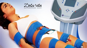 MIOSTIMULĀCIJA + taukus šķeļošs krēms salonā „Dolce Vita” tikai par 6.50 Ls! Tvirts ķermenis bez piepūles!