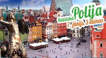 Katoliskā Polija tikai par 39.00 Ls! Varšava – Čenstohova – Krakova – Velička. Slavenākās valsts baznīcas!