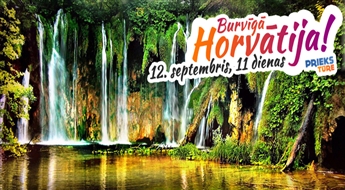 Burvīgā Horvātija! 11 neaizmirstamas dienas Adrijas jūras krastā! Ar iespēju ieraudzīt Melnkalni, Bosniju un Hercegovinu! Bez nakts pārbraucieniem!