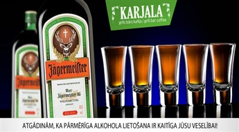 Bārs KARJALA Vecrīgā piedāvā: 16 šotu rulete „Jagermeister” tikai par 6.00 Ls!