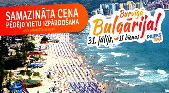 Burvīgā Bulgārija! 11 neaizmirstamas dienas pie Melnās jūras! Ar iespēju ieraudzīt Miškoļci – Bukareste – Nesebra – Sozopole – Stambula! Visas naktis viesnīcās!