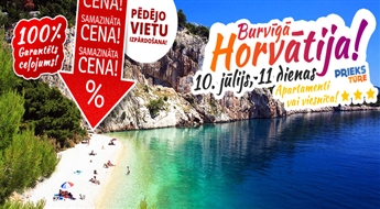 Burvīgā Horvātija! 11 neaizmirstamas dienas Adrijas jūras krastā! Ar iespēju ieraudzīt Melnkalni, Bosniju un Hercegovinu! Bez nakts pārbraucieniem!
