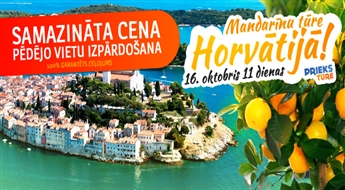 Mandarīnu paradīze! 11 neaizmirstamas dienas Adrijas jūras krastā ar iespēju apmeklēt Melnkalni + Bosniju un Hercegovinu! Bez nakts pārbraucieniem!