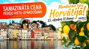 Mandarīnu paradīze! 11 neaizmirstamas dienas Adrijas jūras krastā ar iespēju apmeklēt Melnkalni + Bosniju un Hercegovinu! Bez nakts pārbraucieniem!