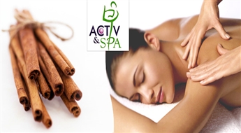 Spa rituāls ”Cinamona fantāzija” centrā „ACTIV&SPA” un „SHAPE” tikai par 24.00 Eur!