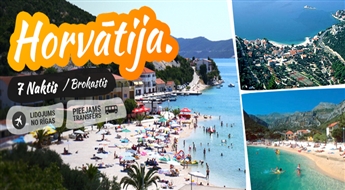 Burvīgā Horvātija 2016! Lidojums + Viesnīca Plaža 3* + Transfērs! Pavadiet neaizmirstamas brīvdienas Adrijas jūras krastā!