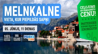 Melnkalne – vieta, kur piepildās sapņi! Ekskursijas brauciens ar iespēju apmeklēt skaistākās vietas Melnkalnē! 11 dienas!
