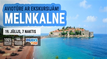 Melnkalne – vieta, kur piepildās sapņi! Ekskursijas lidojums ar iespēju apmeklēt skaistākās vietas Melnkalnē! 7 naktis!