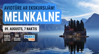 Melnkalne – vieta, kur piepildās sapņi! Ekskursijas lidojums ar iespēju apmeklēt skaistākās vietas Melnkalnē! 7 naktis!