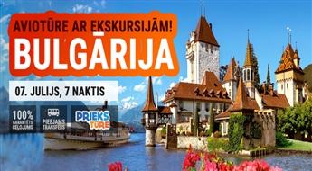 Saulīgā Bulgārija! Ekskursiju aviotūre! Lidojums + viesnīca + transfērs! 7 naktis!