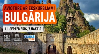 Saulīgā Bulgārija! Ekskursiju aviotūre! Lidojums + viesnīca + transfērs! 7 naktis!