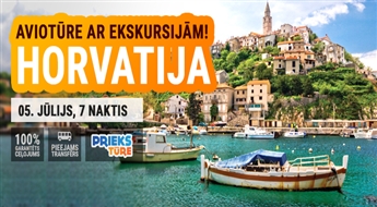 Brīnumainā Horvātija! Avio tūre ar ekskursijām! Lidojums + viesnīca + transfērs! 7 naktis!