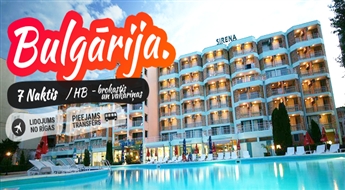 Sirsnīgā Bulgārija! Lidojums + Viesnīca Sirena Hotel 3* + Transfērs! Palutiniet sevi ar lielisku atpūtu burvīgajās Bulgārijas pludmalēs!